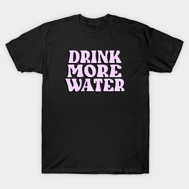 Drink More Water (Purple) T-Shirt by CelestialTees